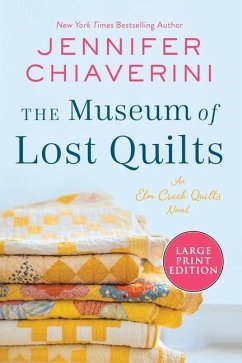 The Museum of Lost Quilts - Chiaverini, Jennifer