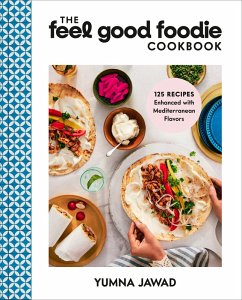 The Feel Good Foodie Cookbook (eBook, ePUB) - Jawad, Yumna