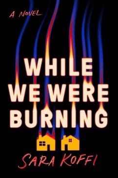 While We Were Burning (eBook, ePUB) - Koffi, Sara