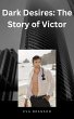 Dark Desires: The Story of Victor... - Bild 1