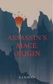 Assassin's Mace: Origin (eBook, ePUB)