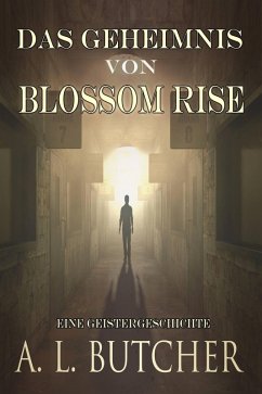 Das Geheimnis von Blossom Rise (eBook, ePUB) - Butcher, A L