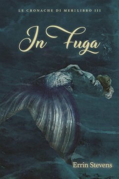 Cover In fuga (Le cronache di Mer - Libro 3, #1) (eBook, ePUB)