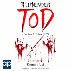 Blutender Tod - Tatort Boston (MP3-Download) - Just, Roman