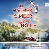 Der Fischer, der das Meer lachen hörte (MP3-Download)