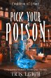 Pick Your Poison (Cauldron of Crime,... - Bild 1