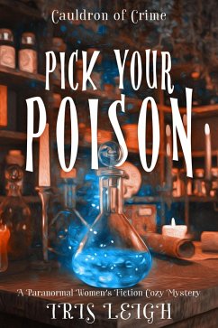 Cover Pick Your Poison (Cauldron of Crime, #2) (eBook, ePUB)