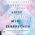 Denn ohne Liebe werden wir zerbrechen (MP3-Download)