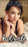 Hotwife: Envy - A Swingers Hot Wife Wife Sharing Open Marriage Multiple Partner Romance Novel (Hotwife: The 7 Sins Of Adultery) (eBook, ePUB)