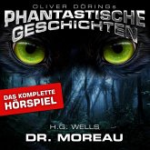Phantastische Geschichten, Dr. Moreau - Das komplette Hörspiel (MP3-Download)