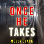 Once He Takes (A Claire King FBI Suspense Thriller—Book Three) (MP3-Download)