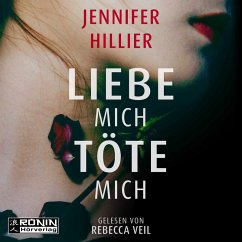 Liebe mich, töte mich (MP3-Download) - Hillier, Jennifer