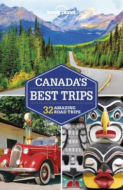 Lonely Planet Canada's Best Trips (eBook, ePUB) - Lonely Planet, Lonely Planet