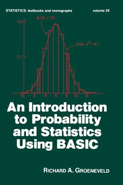 An Introduction to Probability and Statistics Using Basic (eBook, ePUB) - Groeneveld