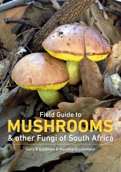 Field Guide to Mushrooms & Other Fungi of South Africa (eBook, ePUB) - Goldman, Gary; Gryzenhout, Marieka