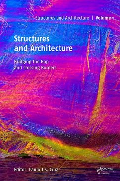 Structures and Architecture - Bridging the Gap and Crossing Borders (eBook, ePUB)