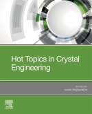 Hot Topics in Crystal Engineering (eBook, ePUB)