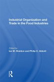 Industrial Organization And Trade In The Food Industries (eBook, ePUB)