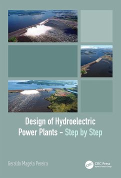 Design of Hydroelectric Power Plants - Step by Step (eBook, ePUB) - Magela Pereira, Geraldo