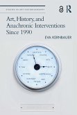 Art, History, and Anachronic Interventions Since 1990 (eBook, ePUB)