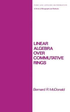Linear Algebra over Commutative Rings (eBook, ePUB) - McDonald, Bernard R.