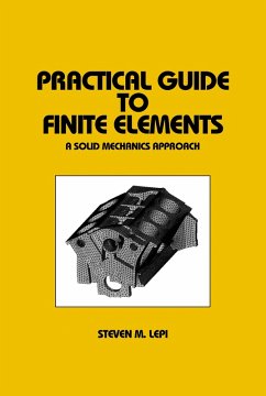 Practical Guide to Finite Elements (eBook, ePUB) - Lepi, Steven
