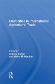 Elasticities In International Agricultural Trade (eBook, ePUB)