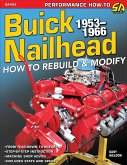 Buick Nailhead: How to Rebuild & Modify 1953-1966 (eBook, ePUB)