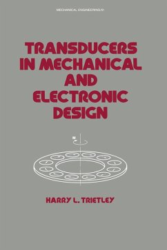 Transducers in Mechanical and Electronic Design (eBook, ePUB) - Trietley, Harry I.