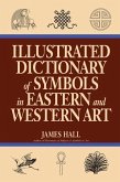 Illustrated Dictionary Of Symbols In Eastern And Western Art (eBook, ePUB)