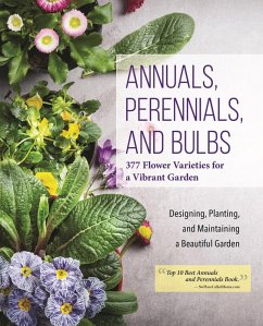 Annuals, Perennials, and Bulbs (eBook, ePUB) - Editors Of Creative Homeowner