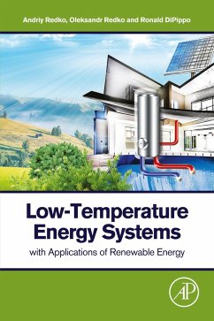Low-Temperature Energy Systems with Applications of Renewable Energy (eBook, ePUB) - Redko, Andriy; Redko, Oleksandr; Dipippo, Ronald