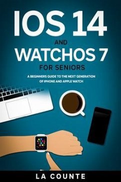Cover iOS 14 and WatchOS 7 For Seniors (eBook, ePUB)