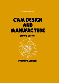 Cam Design and Manufacture, Second Edition (eBook, ePUB) - Jensen, Preben W.