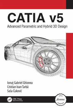 CATIA v5 (eBook, ePUB) - Ghionea, Ionut; Tarba, Cristian; Cukovic, Sasa