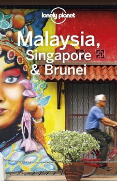 Lonely Planet Malaysia, Singapore & Brunei (eBook, ePUB) - Lonely Planet, Lonely Planet