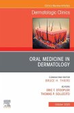 Oral Medicine in Dermatology, An Issue of Dermatologic Clinics (eBook, ePUB)