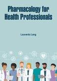 Pharmacology for Health Professionals (eBook, ePUB)