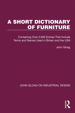 A Short Dictionary of Furniture (eBook, ePUB) - Gloag, John