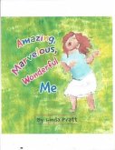 Amazing, Marvelous, Wonderful Me (eBook, ePUB)