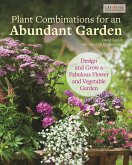 Plant Combinations for an Abundant Garden (eBook, ePUB) Plant Combinations for an Abundant Garden (eBook, ePUB)