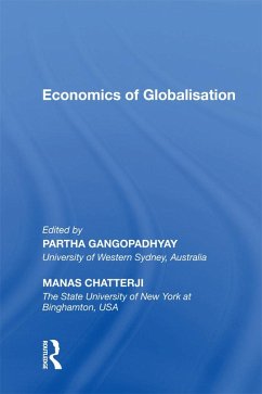 Economics of Globalisation (eBook, ePUB) - Gangopadhyay, Partha; Chatterji, Manas