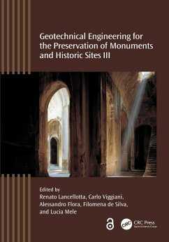 Geotechnical Engineering for the Preservation of Monuments and Historic Sites III (eBook, ePUB)