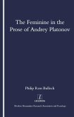 The Feminine in the Prose of Andrey Platonov (eBook, ePUB)