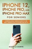 iPhone 12, iPhone Pro, and iPhone Pro Max For Senirs (eBook, ePUB)