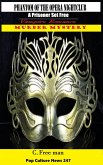 Phantom of the Opera Nightclub: Prisoner Set Free Vampire Romance Murder Mystery (eBook, ePUB)