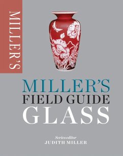 Miller's Field Guide: Glass (eBook, ePUB) - Miller, Judith