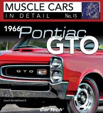 1966 Pontiac GTO: Muscle Cars In Detail No. 13 (eBook, ePUB)
