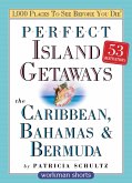 Perfect Island Getaways from 1,000 Places to See Before You Die (eBook, ePUB)