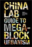 The China Lab Guide to Megablock Urbanisms (eBook, ePUB)